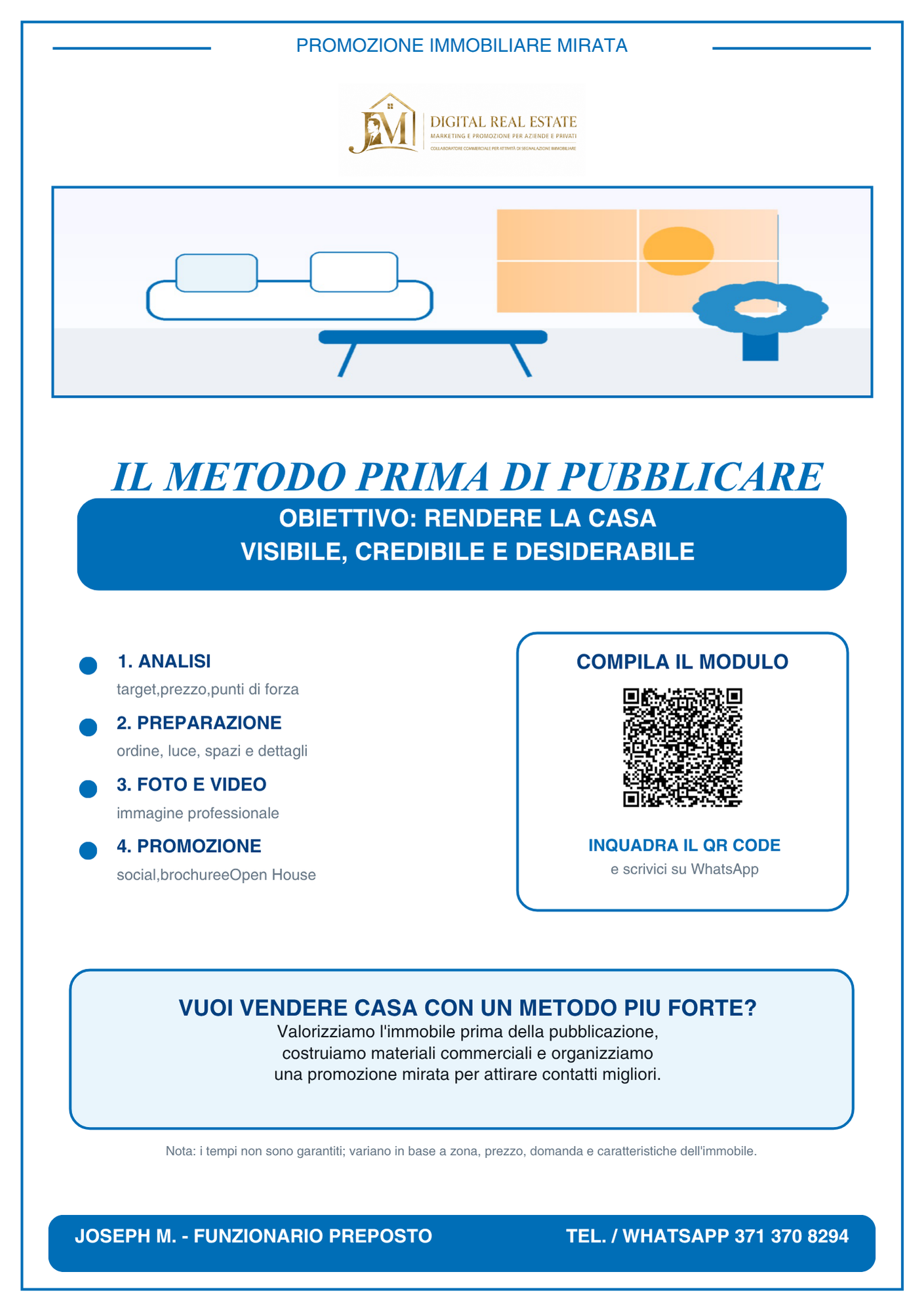 VENDERE CASA NON SIGNIFICA SOLO PUBBLICARE UN ANNUNCIO.